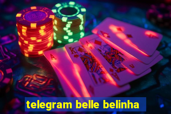 telegram belle belinha