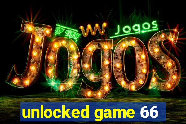 unlocked game 66