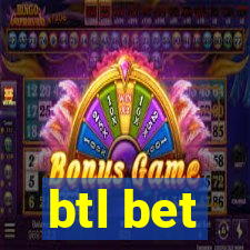 btl bet