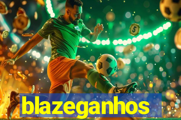 blazeganhos