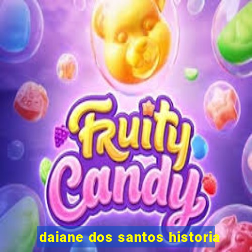 daiane dos santos historia