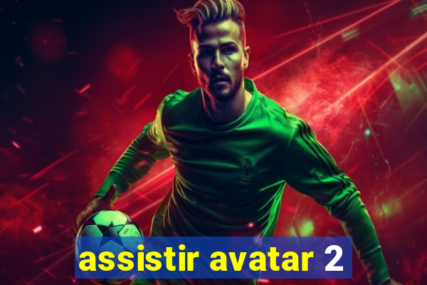 assistir avatar 2