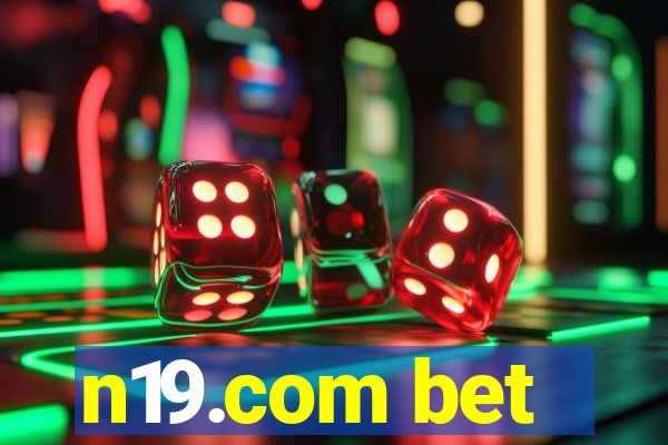 n19.com bet