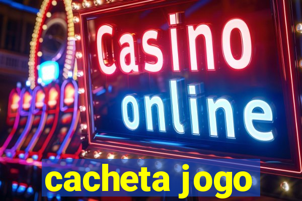 cacheta jogo