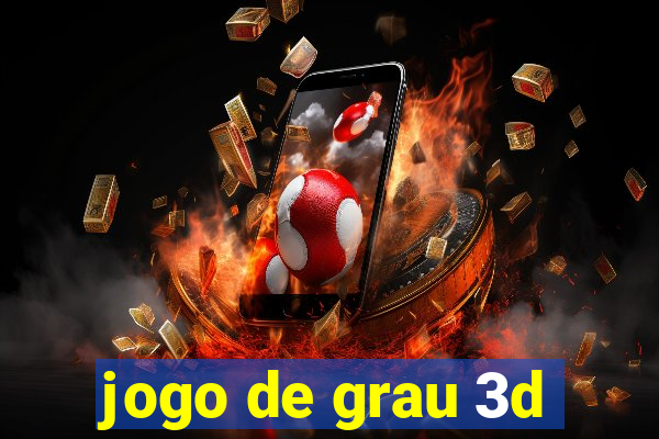 jogo de grau 3d