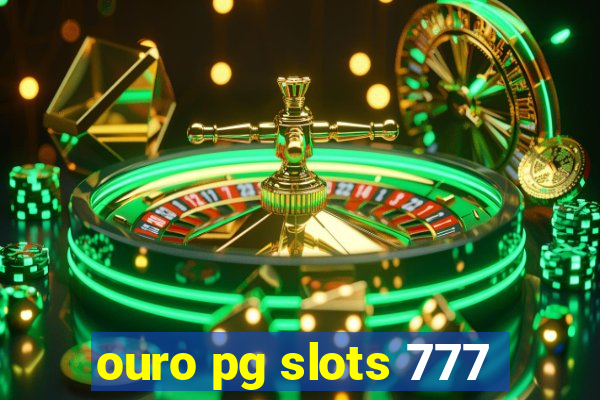 ouro pg slots 777