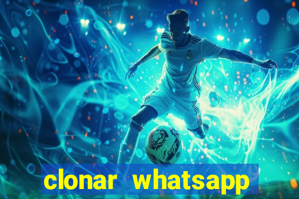 clonar whatsapp normal gratis