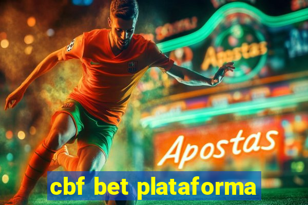 cbf bet plataforma