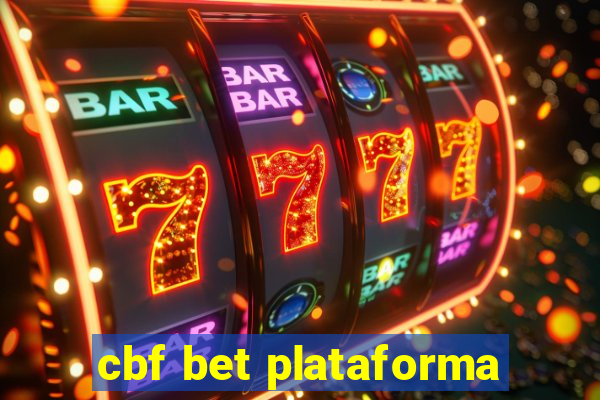 cbf bet plataforma