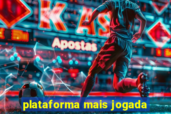 plataforma mais jogada