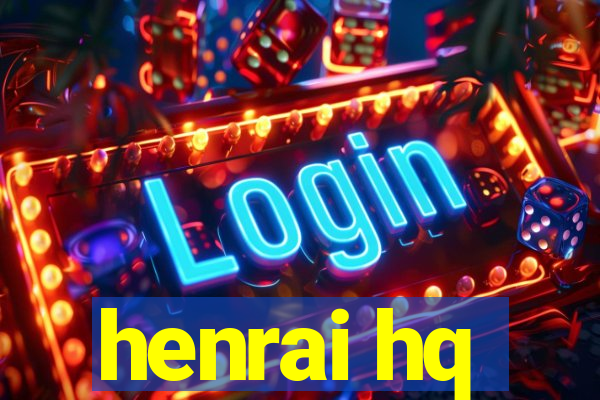 henrai hq