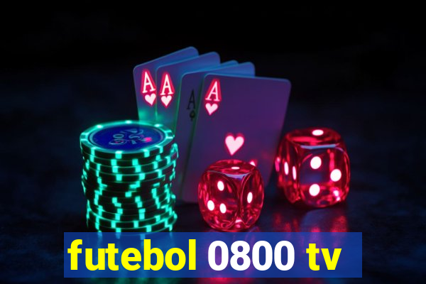 futebol 0800 tv