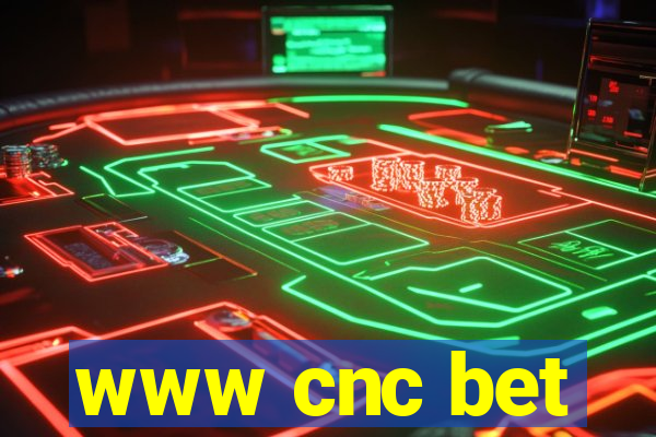 www cnc bet