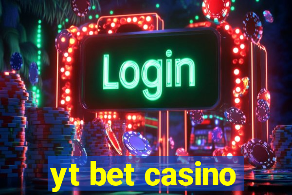 yt bet casino