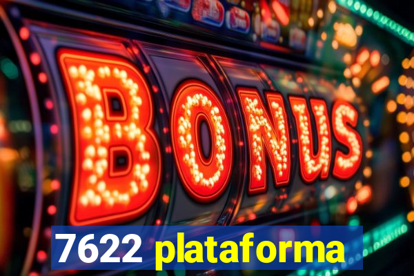 7622 plataforma