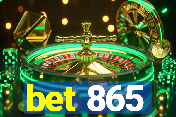 bet 865