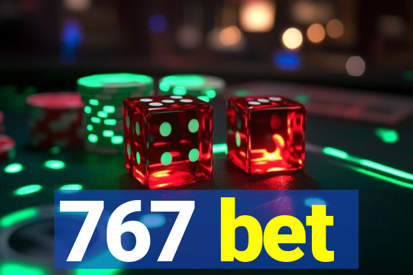 767 bet