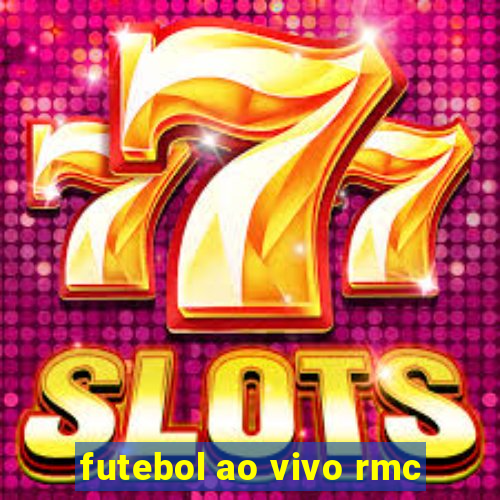 futebol ao vivo rmc