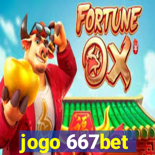 jogo 667bet