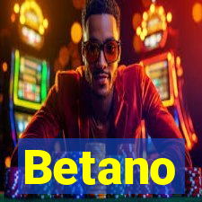 Betano