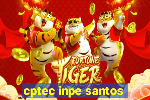 cptec inpe santos