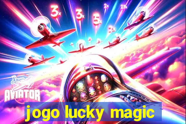 jogo lucky magic