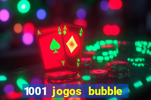 1001 jogos bubble shooter grátis