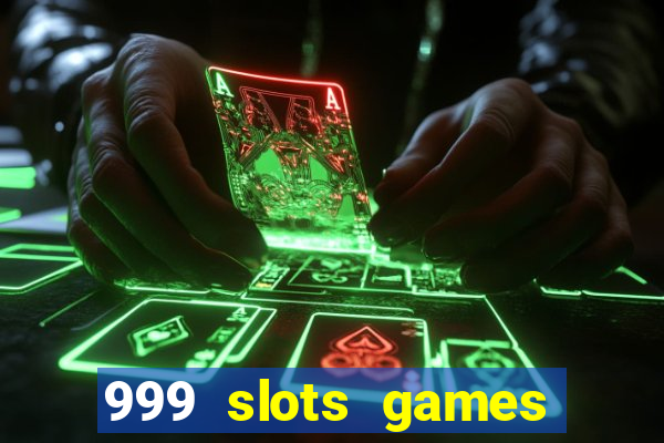 999 slots games download apk