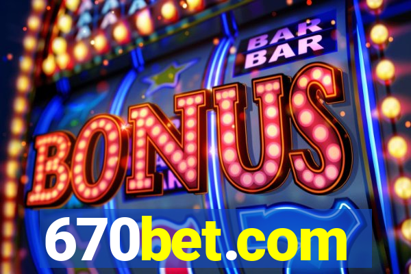 670bet.com