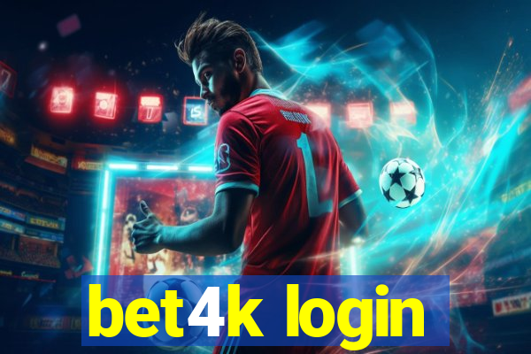 bet4k login