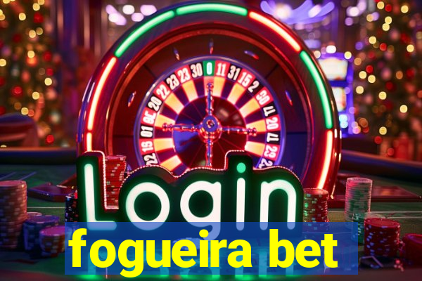 fogueira bet