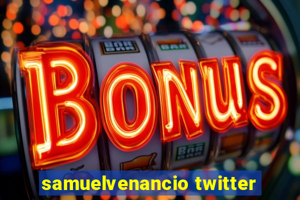 samuelvenancio twitter