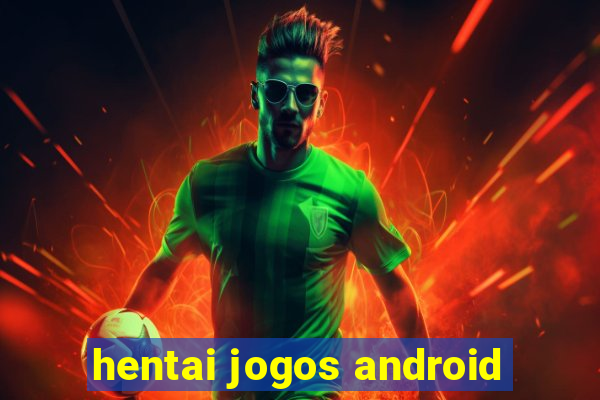 hentai jogos android