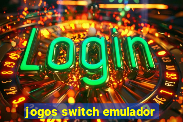 jogos switch emulador