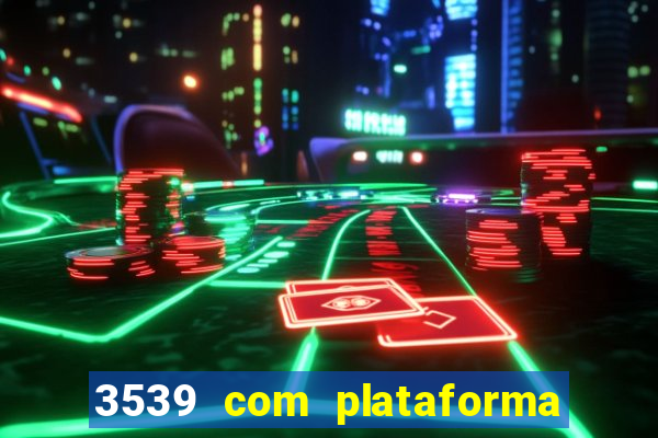 3539 com plataforma de jogos