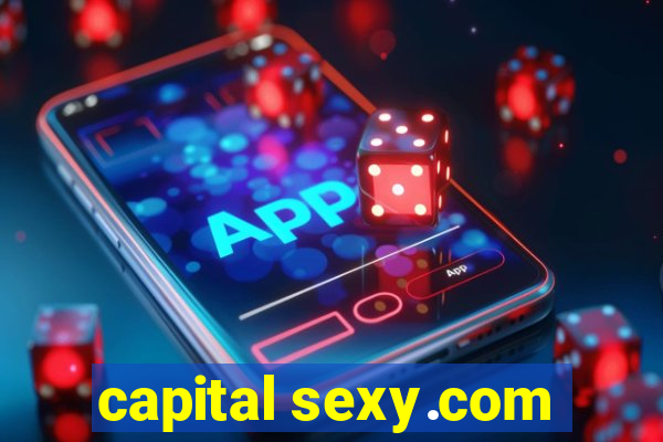 capital sexy.com