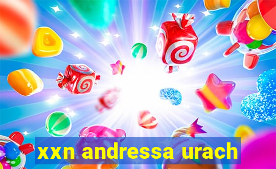 xxn andressa urach