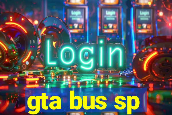 gta bus sp