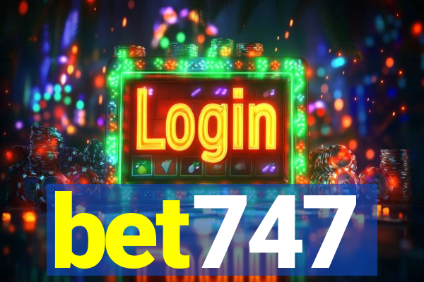 bet747