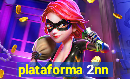 plataforma 2nn