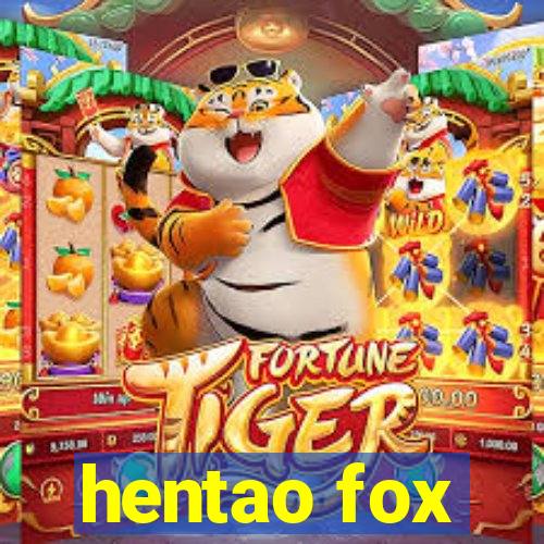 hentao fox