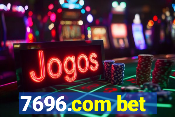 7696.com bet