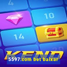 5597.com bet baixar