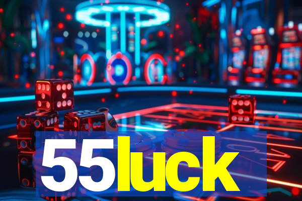 55luck