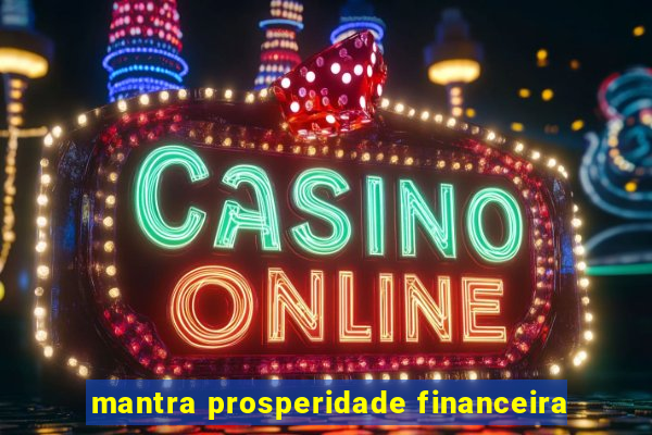 mantra prosperidade financeira