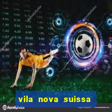 vila nova suissa mogi das cruzes