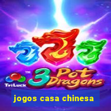 jogos casa chinesa