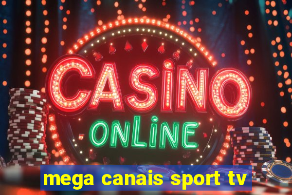 mega canais sport tv