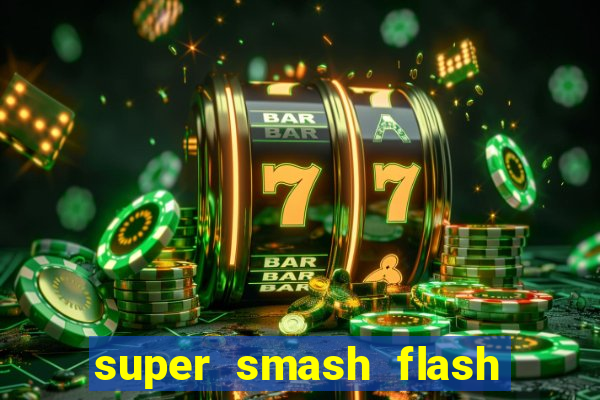 super smash flash 3 online