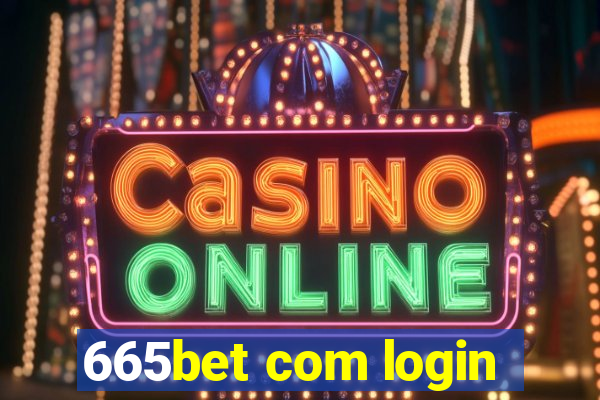 665bet com login